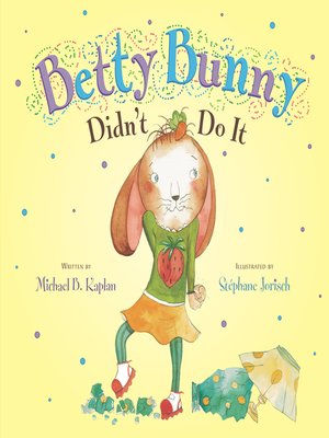 cover image of Betty Bunny Didn't Do It